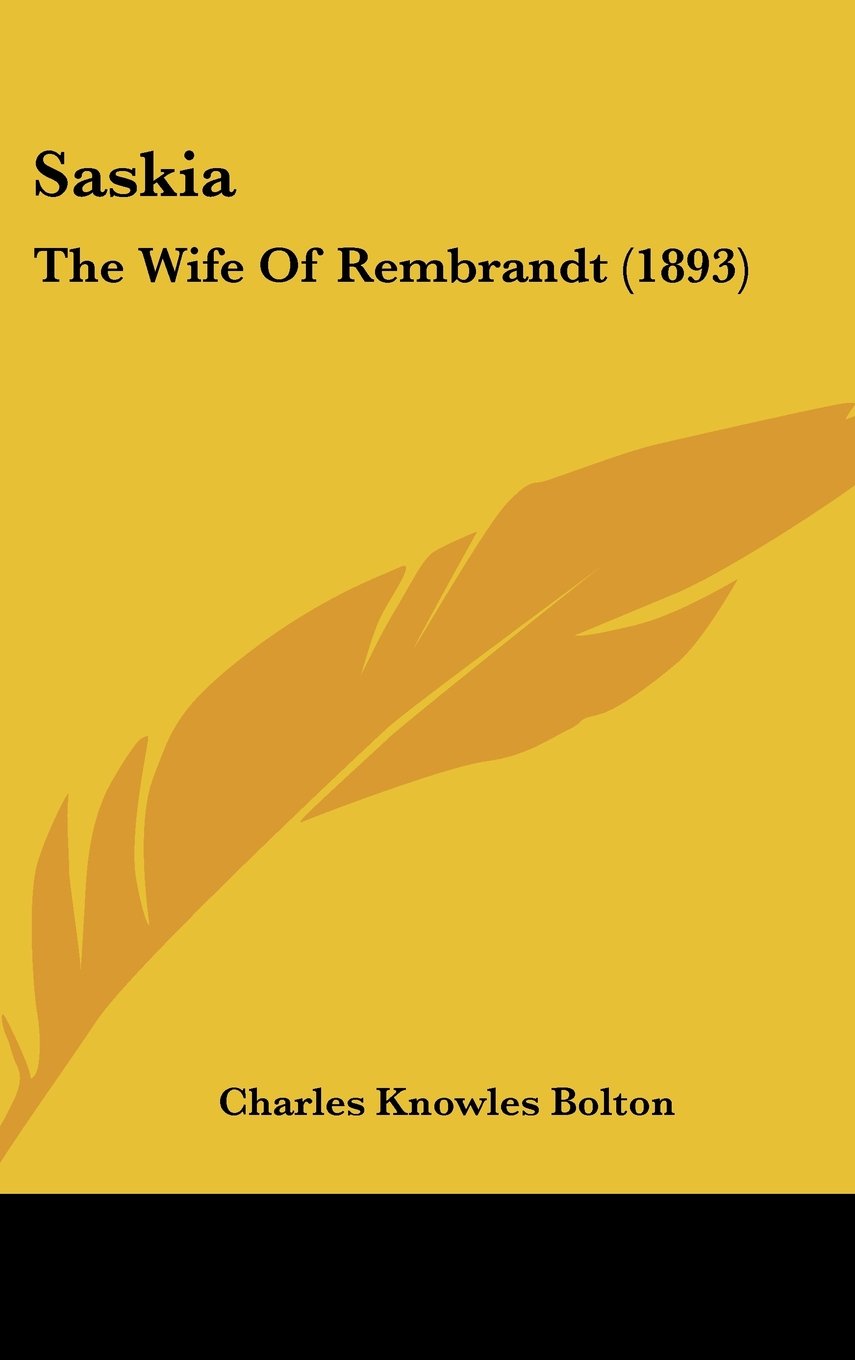 Saskia: The Wife Of Rembrandt (1893) Contemporary literature