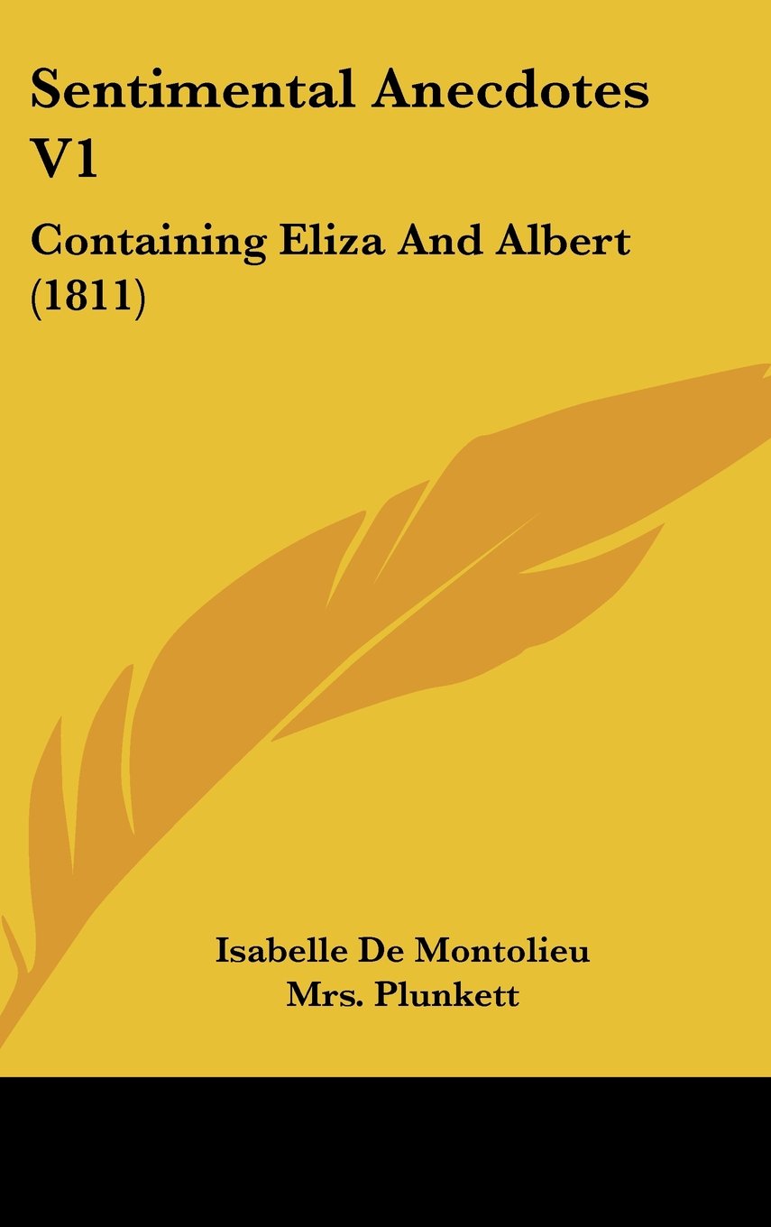 Sentimental Anecdotes V1: Containing Eliza And Albert (1811) Contemporary literature