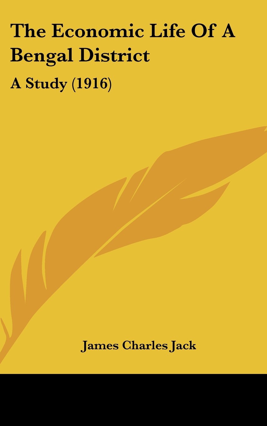 The Economic Life Of A Bengal District: A Study (1916) Contemporary literature