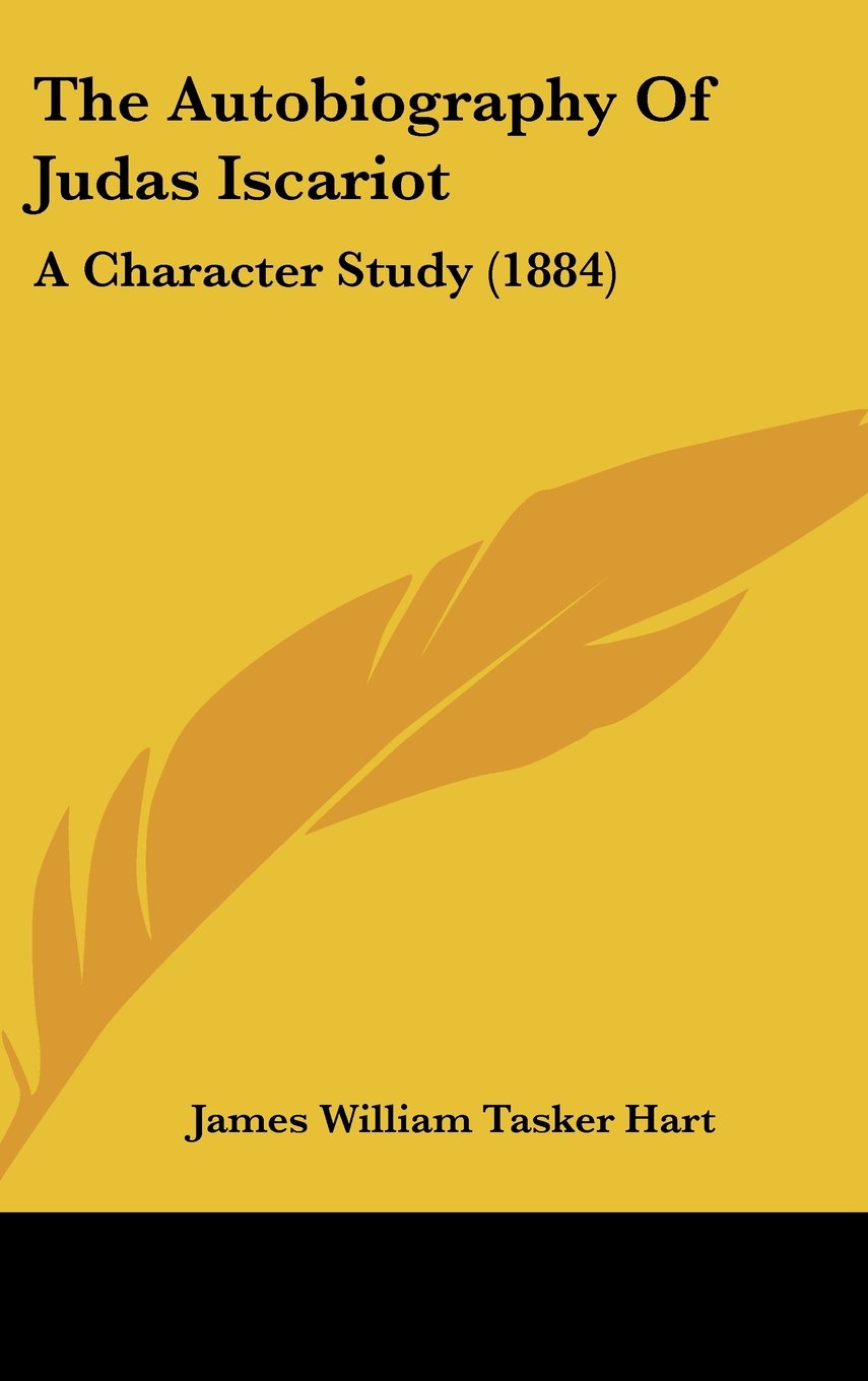 The Autobiography Of Judas Iscariot: A Character Study (1884) Contemporary literature