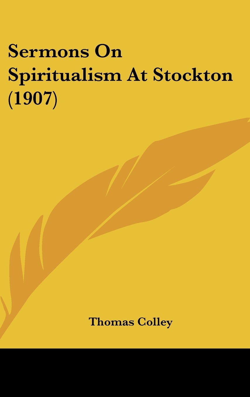 Sermons On Spiritualism At Stockton (1907) Contemporary literature