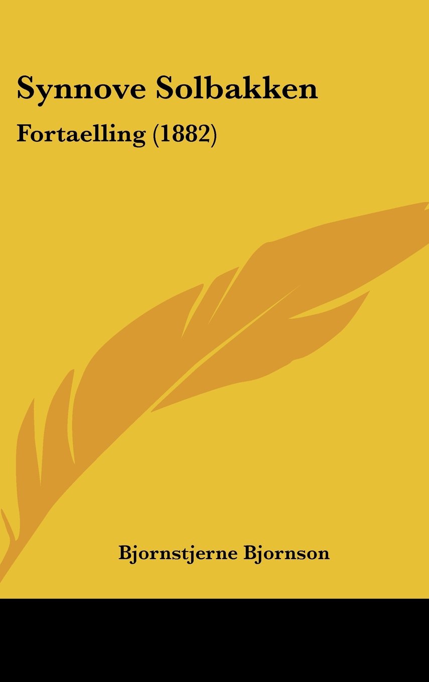 Synnove Solbakken: Fortaelling (1882) Contemporary literature