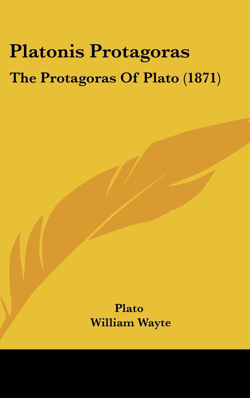 Platonis Protagoras: The Protagoras Of Plato (1871) Contemporary literature
