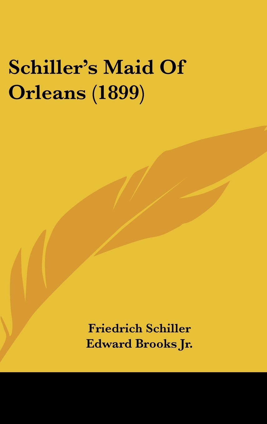 Schiller's Maid Of Orleans (1899) Contemporary literature