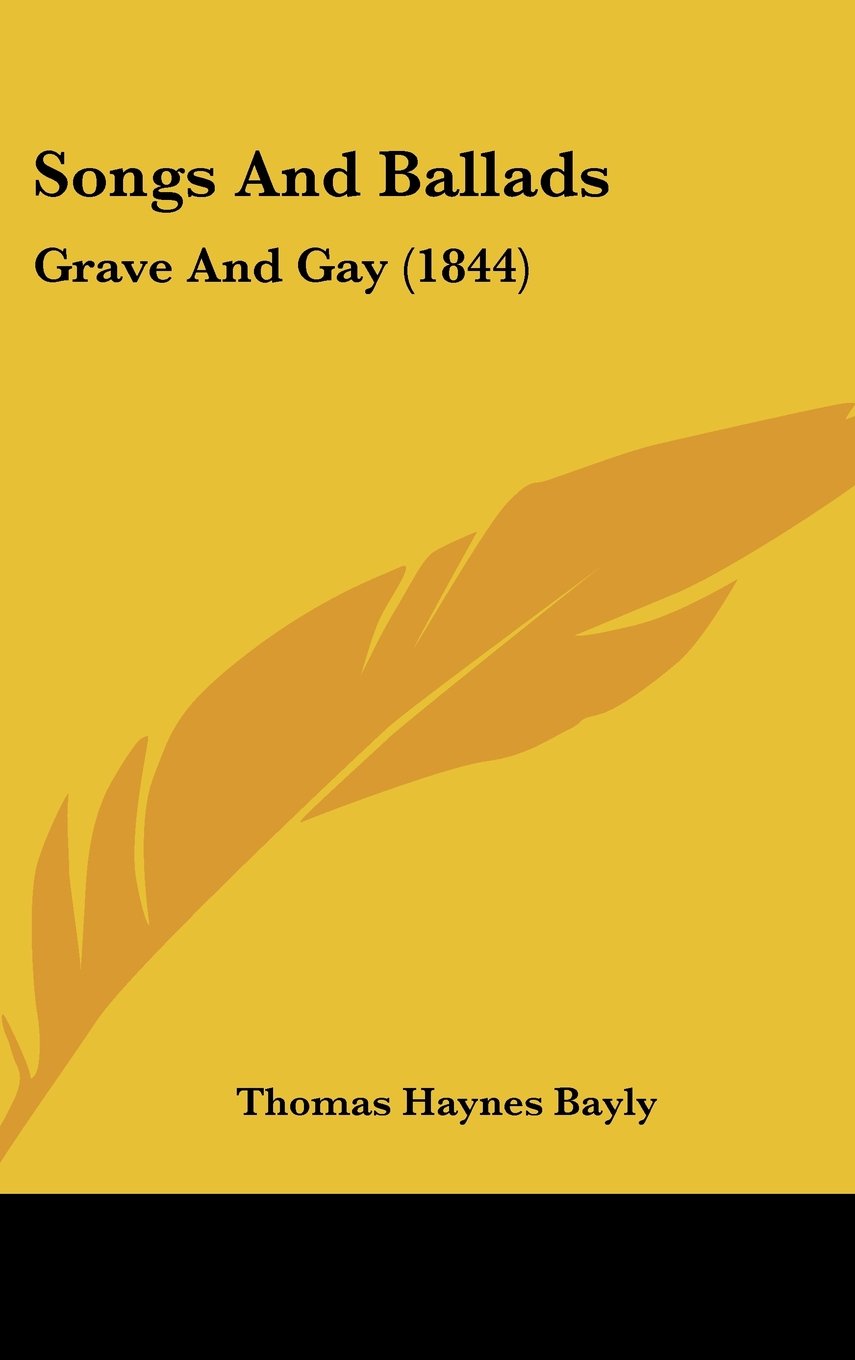 Songs And Ballads: Grave And Gay (1844) Contemporary literature