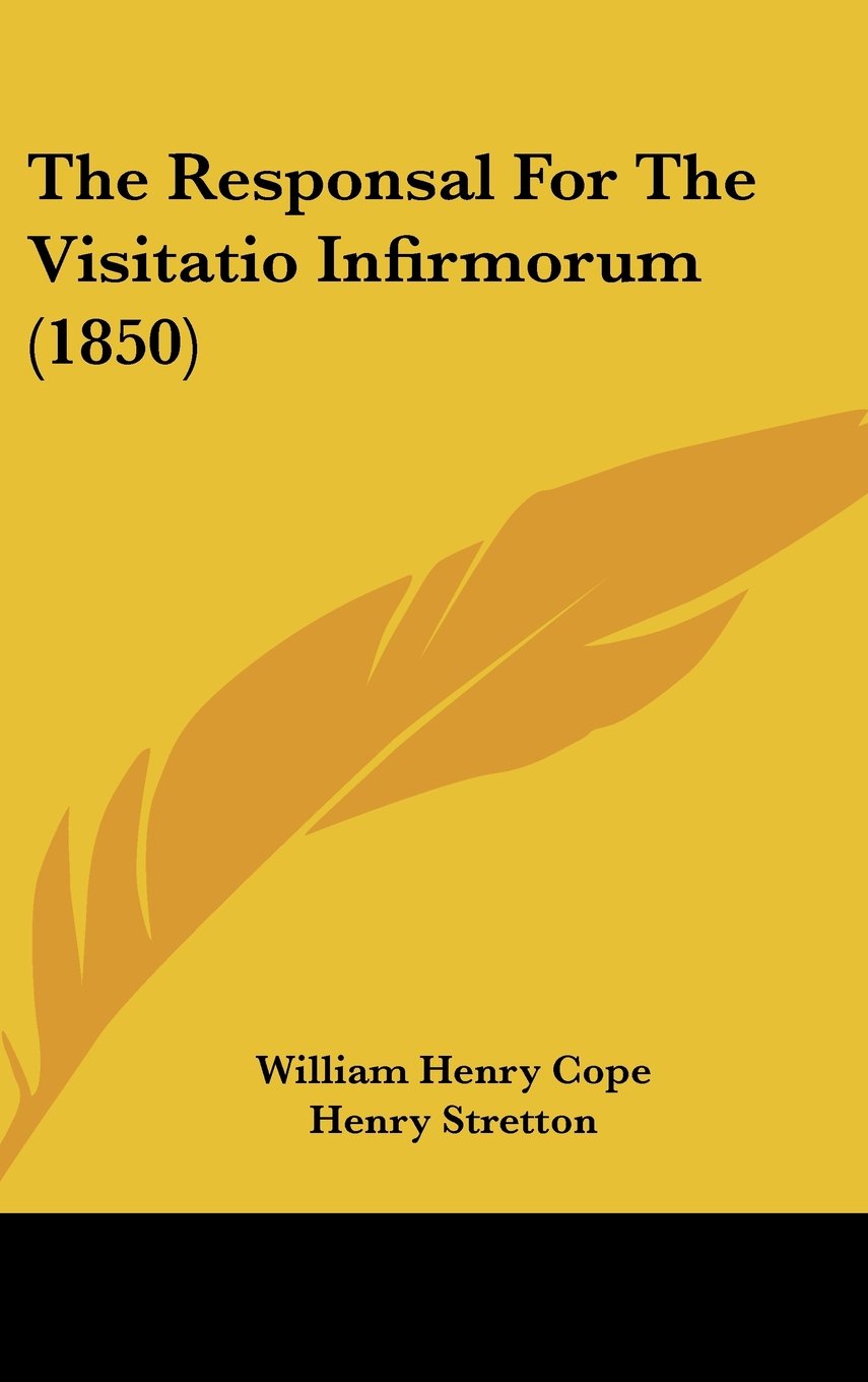 The Responsal For The Visitatio Infirmorum (1850) Contemporary literature