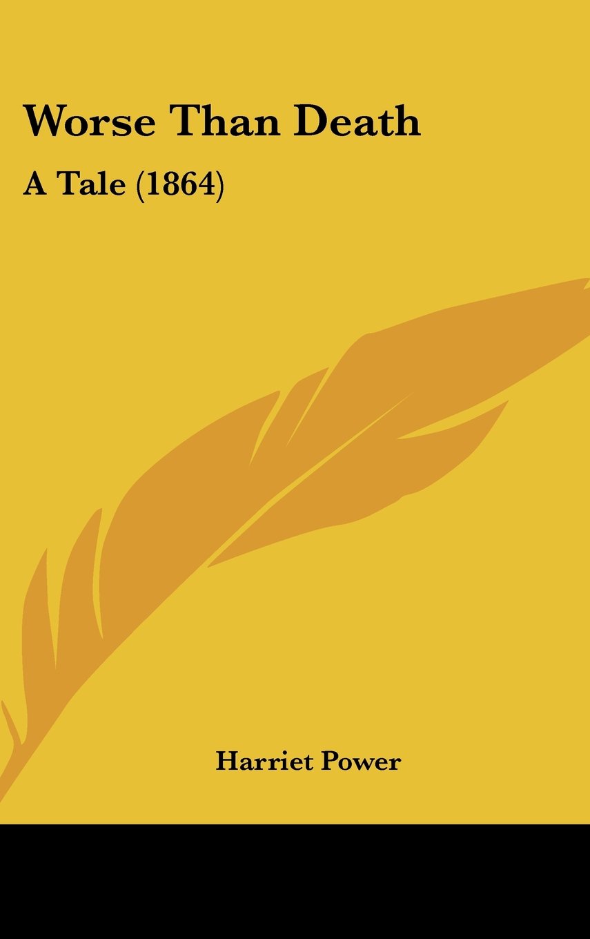 Worse Than Death: A Tale (1864) Contemporary literature