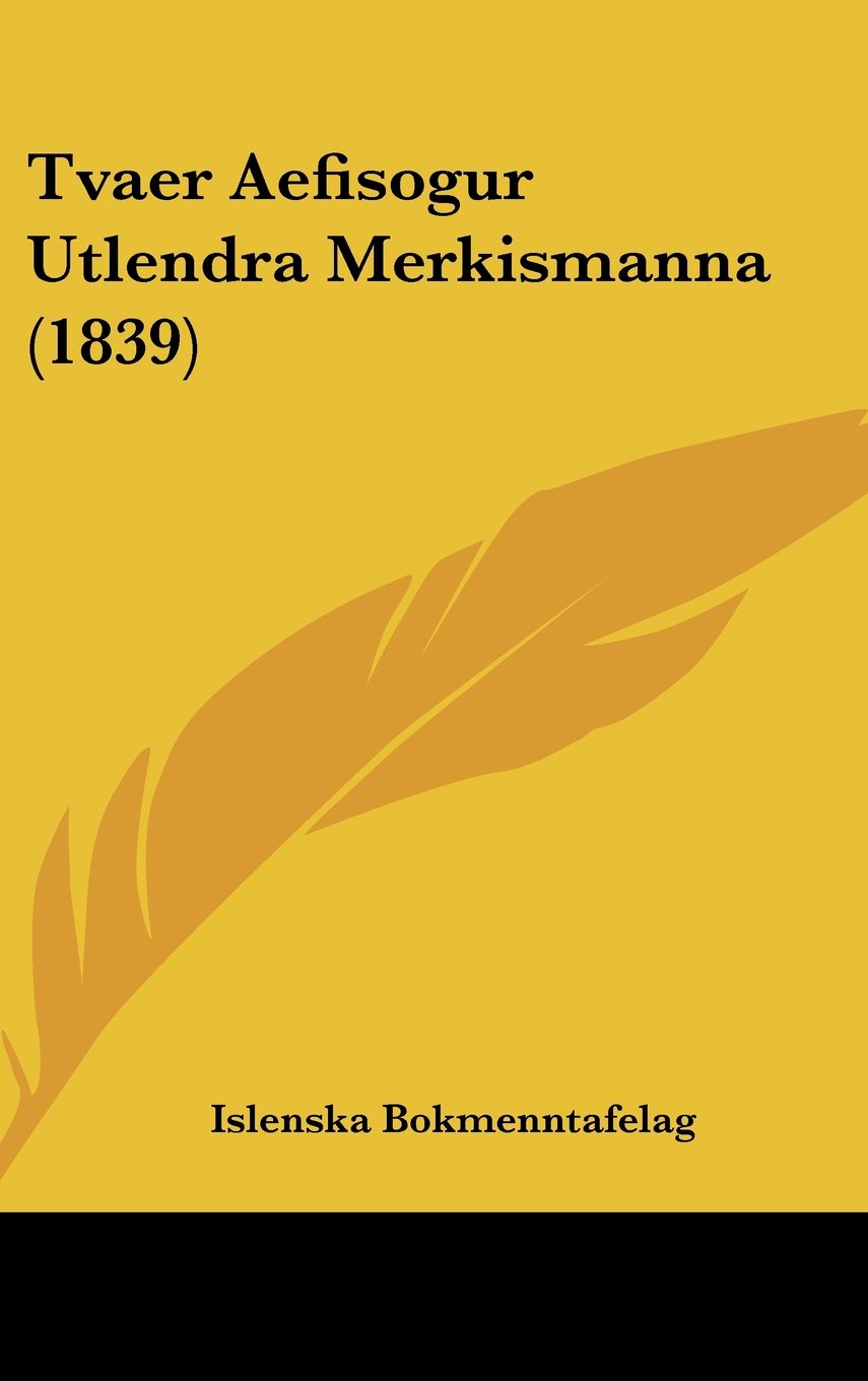 Tvaer Aefisogur Utlendra Merkismanna (1839) Politics & History