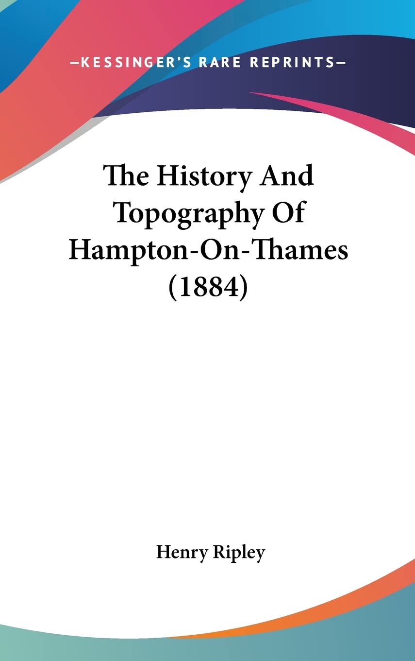 The History And Topography Of Hampton-On-Thames (1884) Philosophy