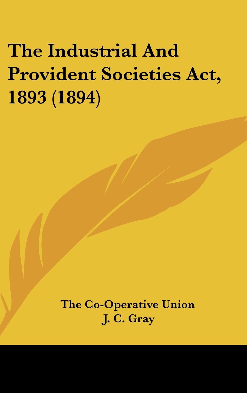 The Industrial And Provident Societies Act, 1893 (1894) Contemporary literature