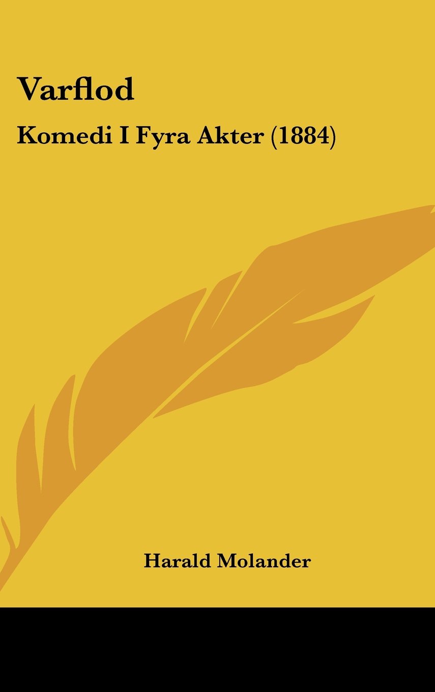 Varflod: Komedi I Fyra Akter (1884) Contemporary literature