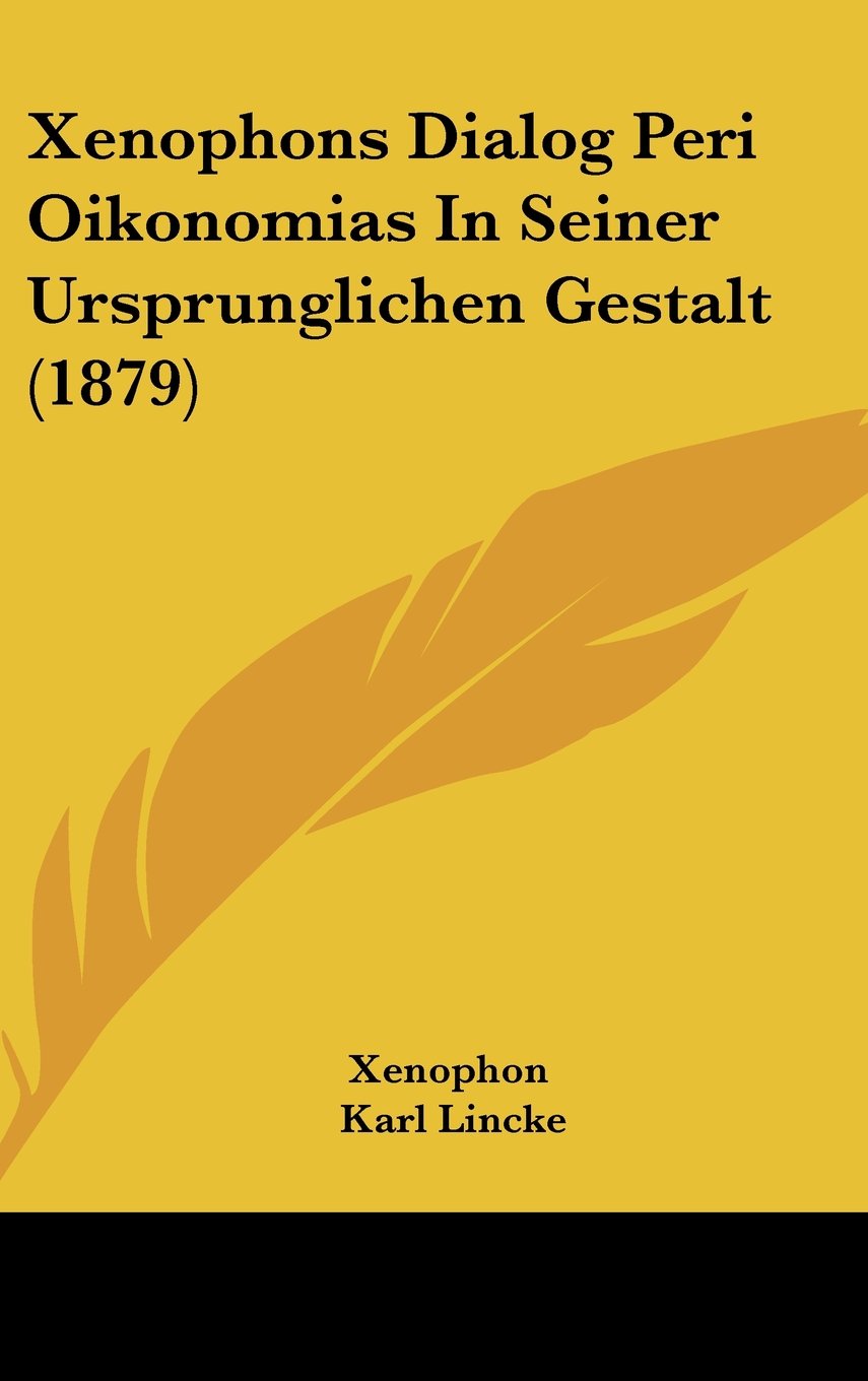 Xenophons Dialog Peri Oikonomias In Seiner Ursprunglichen Gestalt (1879) Contemporary literature