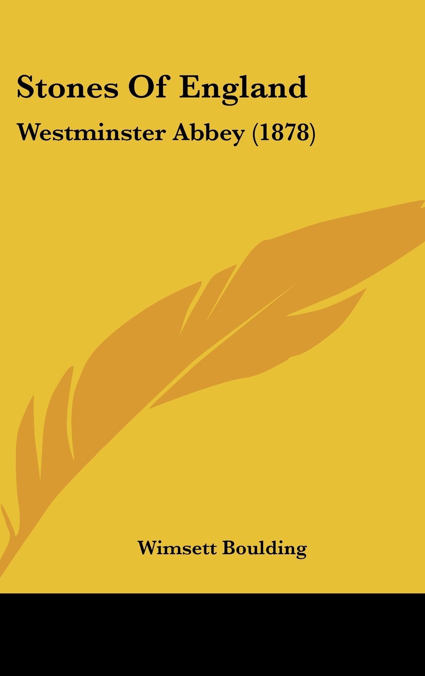 Stones Of England: Westminster Abbey (1878) Contemporary literature