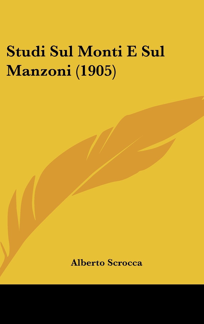 Studi Sul Monti E Sul Manzoni (1905) Contemporary literature
