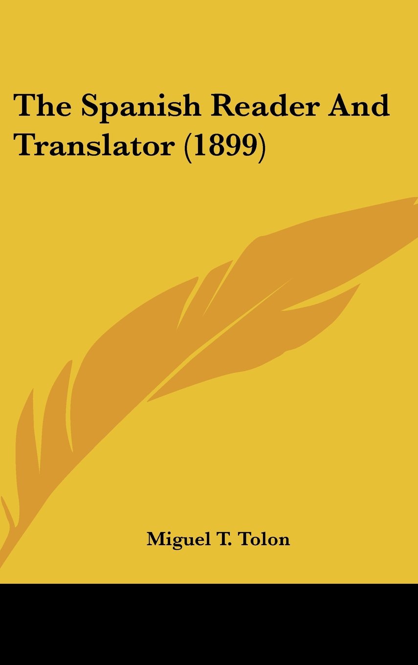 The Spanish Reader And Translator (1899) Contemporary literature