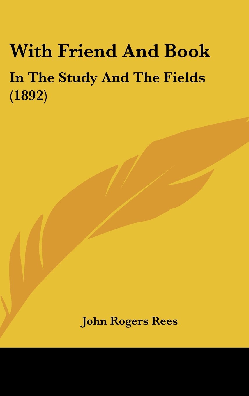 With Friend And Book: In The Study And The Fields (1892) Contemporary literature