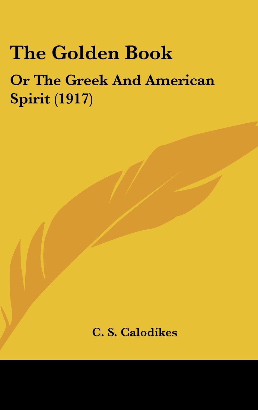 The Golden Book: Or The Greek And American Spirit (1917) Contemporary literature