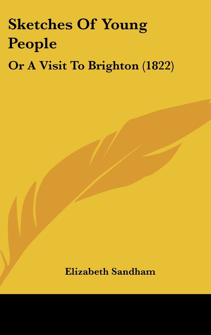 Sketches Of Young People: Or A Visit To Brighton (1822) Contemporary literature