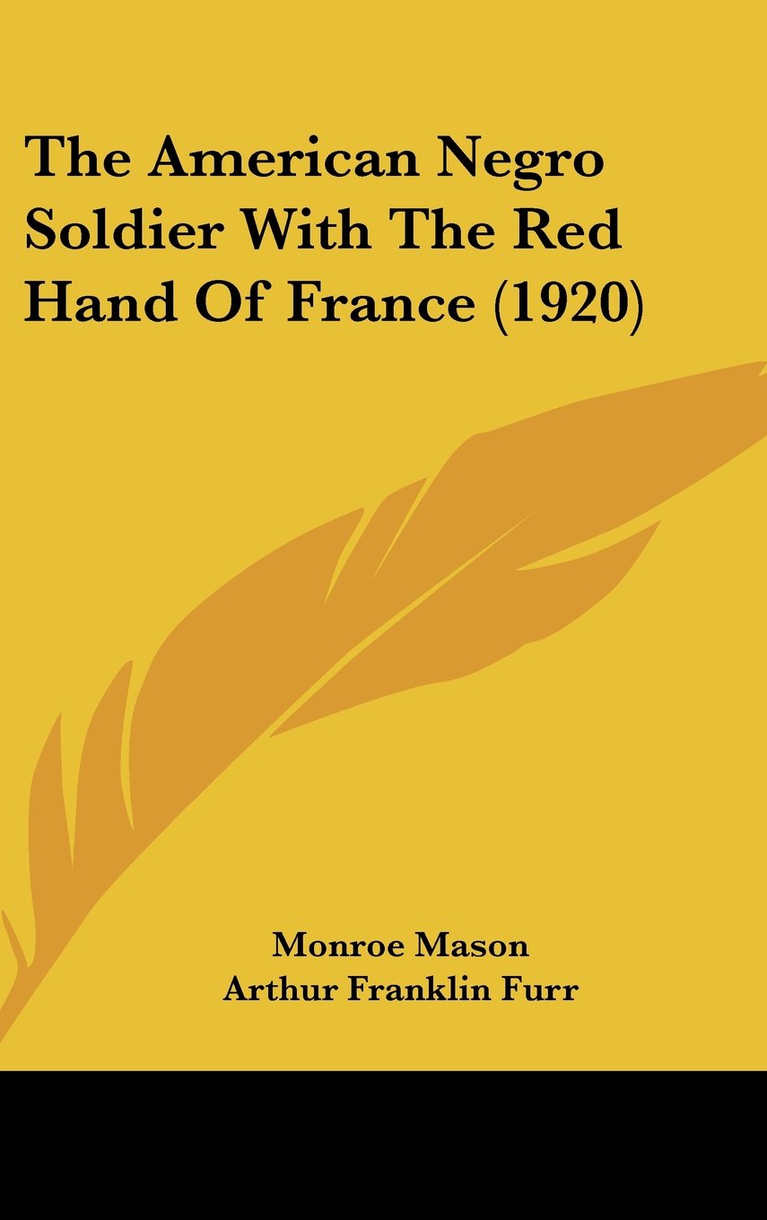 The American Negro Soldier With The Red Hand Of France (1920) Contemporary literature