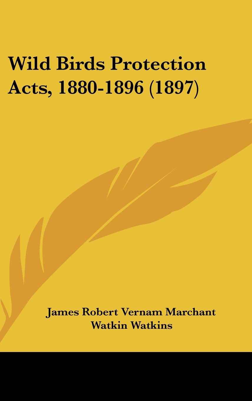 Wild Birds Protection Acts, 1880-1896 (1897) Contemporary literature