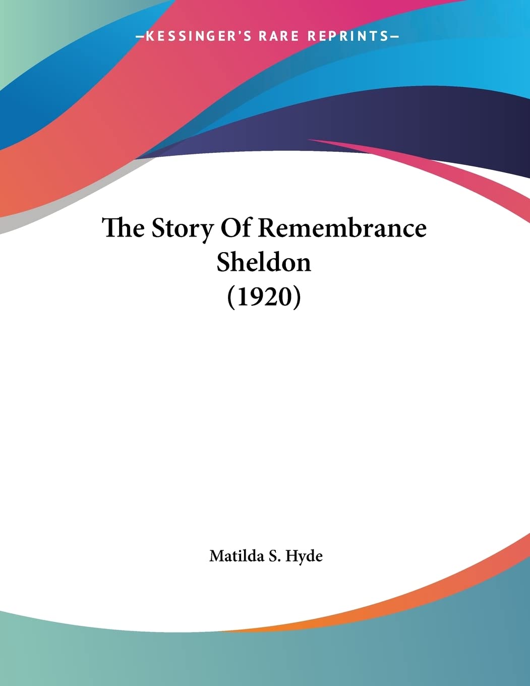 The Story Of Remembrance Sheldon (1920) Social Sciences