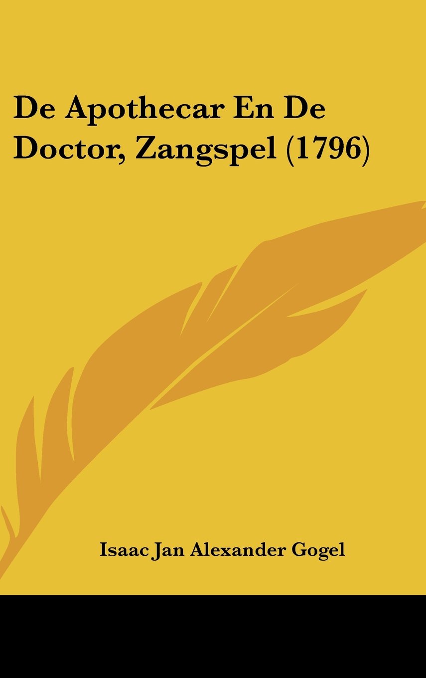 De Apothecar En De Doctor, Zangspel (1796) Contemporary literature