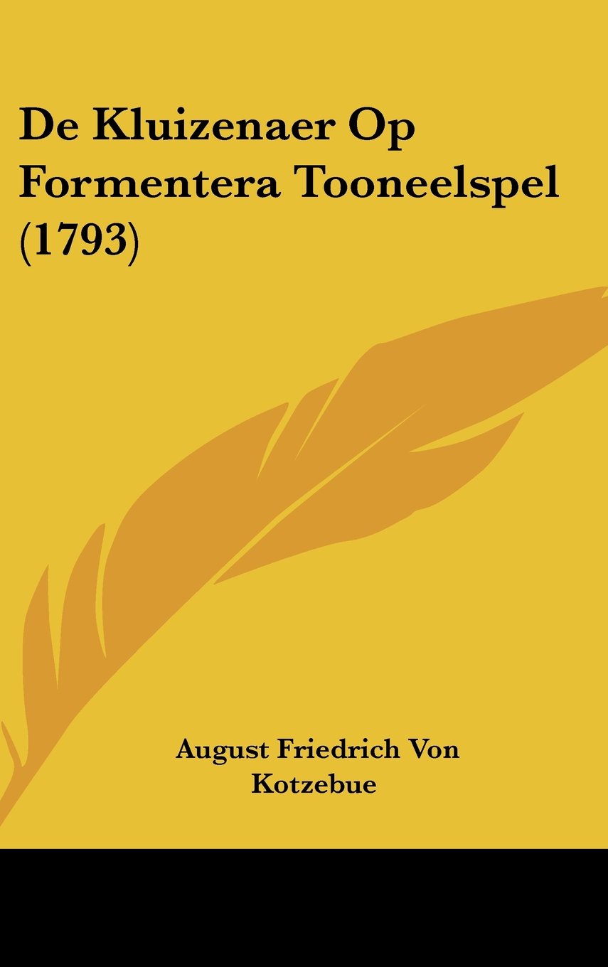De Kluizenaer Op Formentera Tooneelspel (1793) Contemporary literature