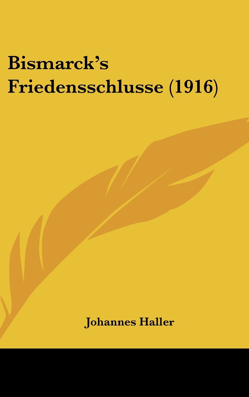 Bismarck's Friedensschlusse (1916) Contemporary literature