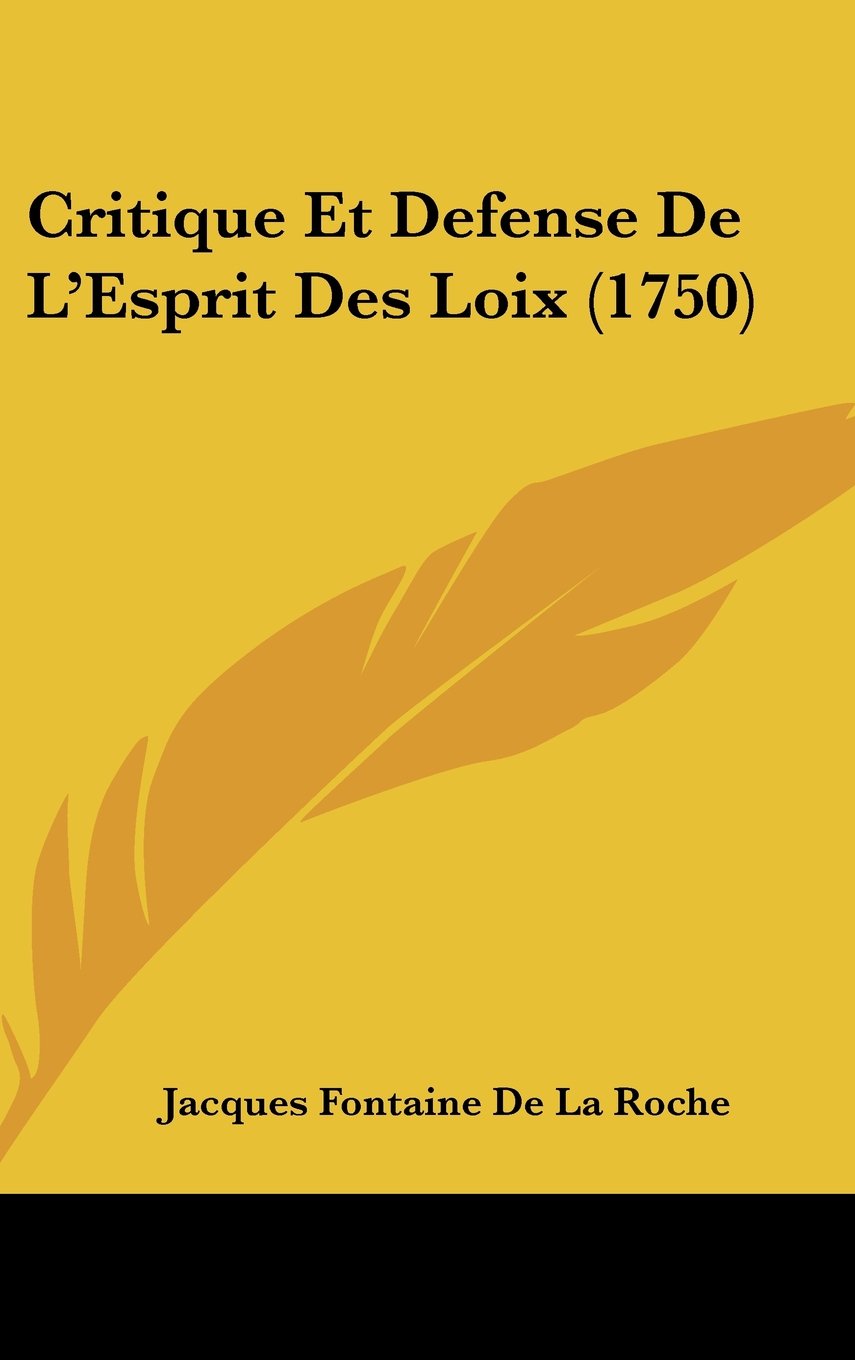 Critique Et Defense De L'Esprit Des Loix (1750) Contemporary literature