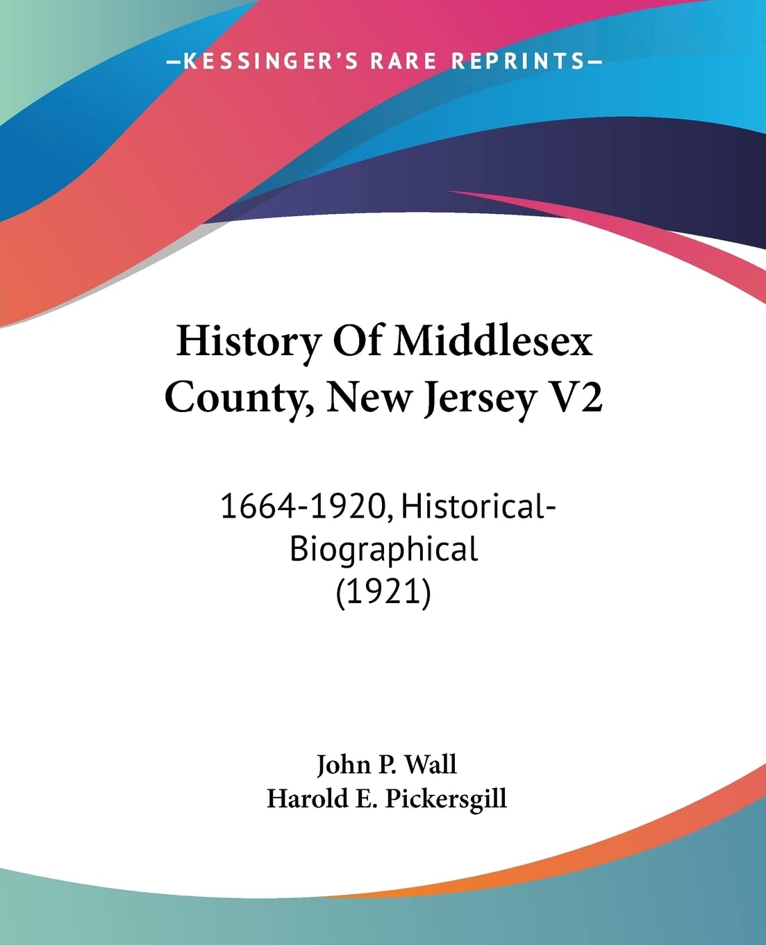 History Of Middlesex County, New Jersey V2: 1664-1920, Historical-Biographical (1921) Contemporary literature