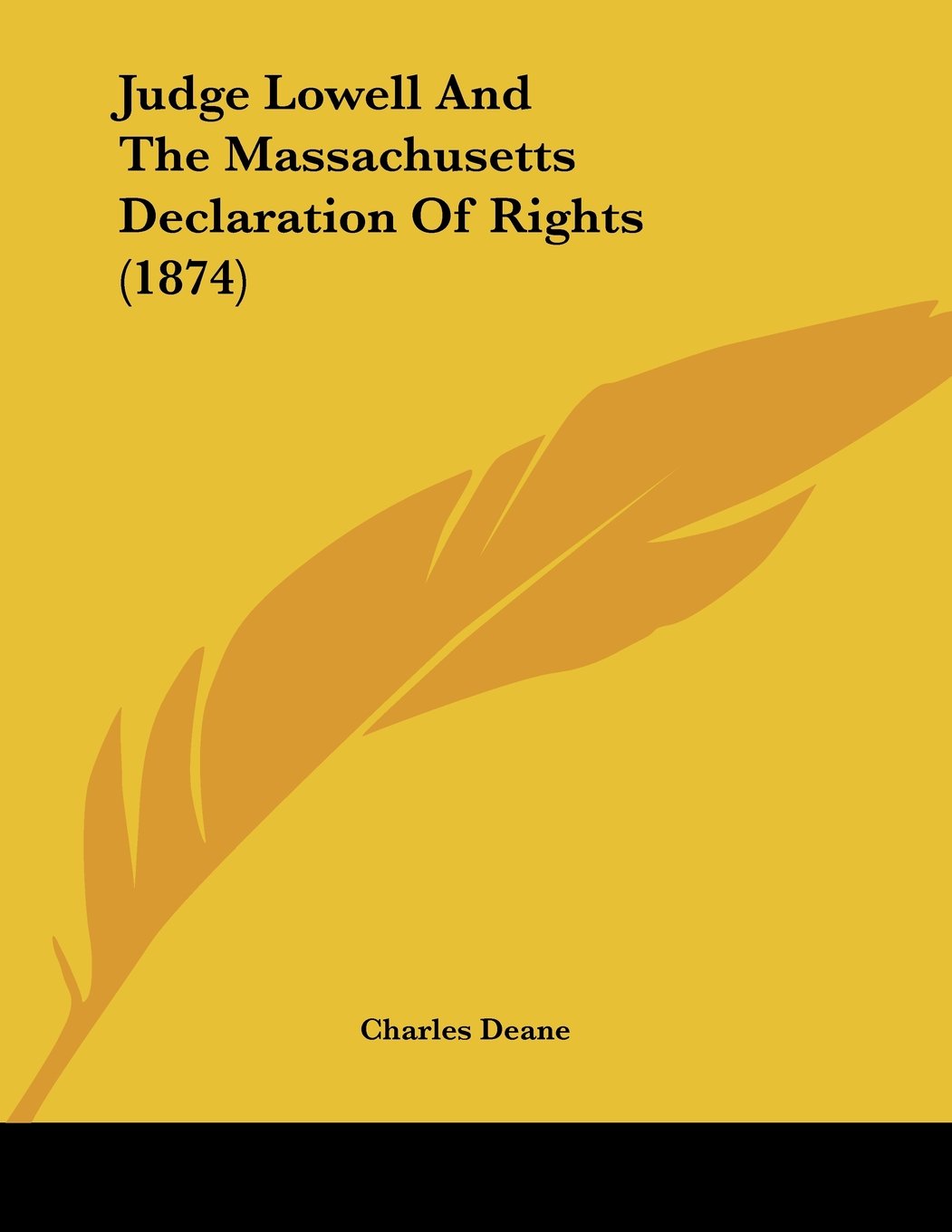 Judge Lowell and the Massachusetts Declaration of Rights (18 Books