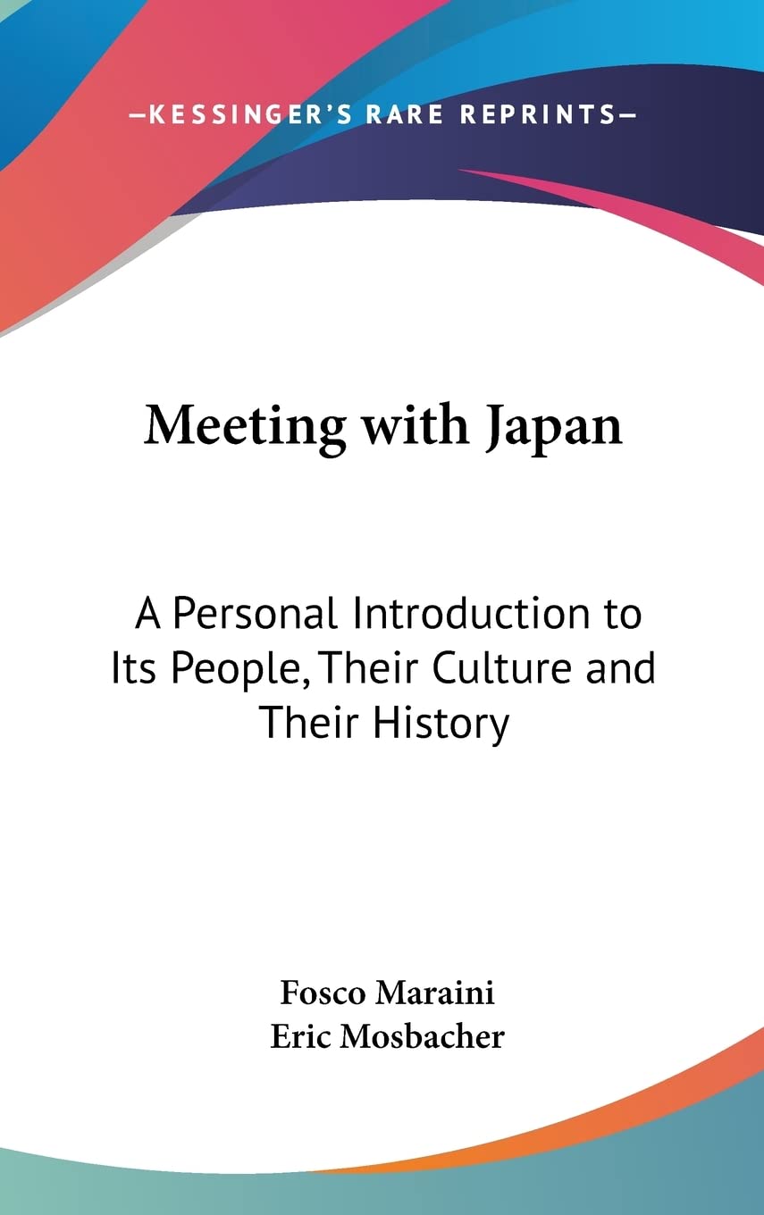 Meeting with Japan: A Personal Introduction to Its People, Their Culture and Their History General education