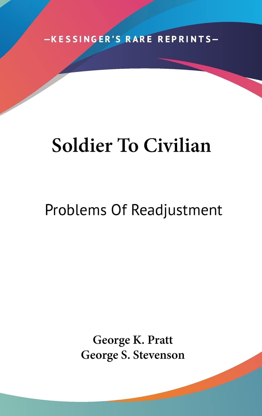 Soldier To Civilian: Problems Of Readjustment Social Sciences