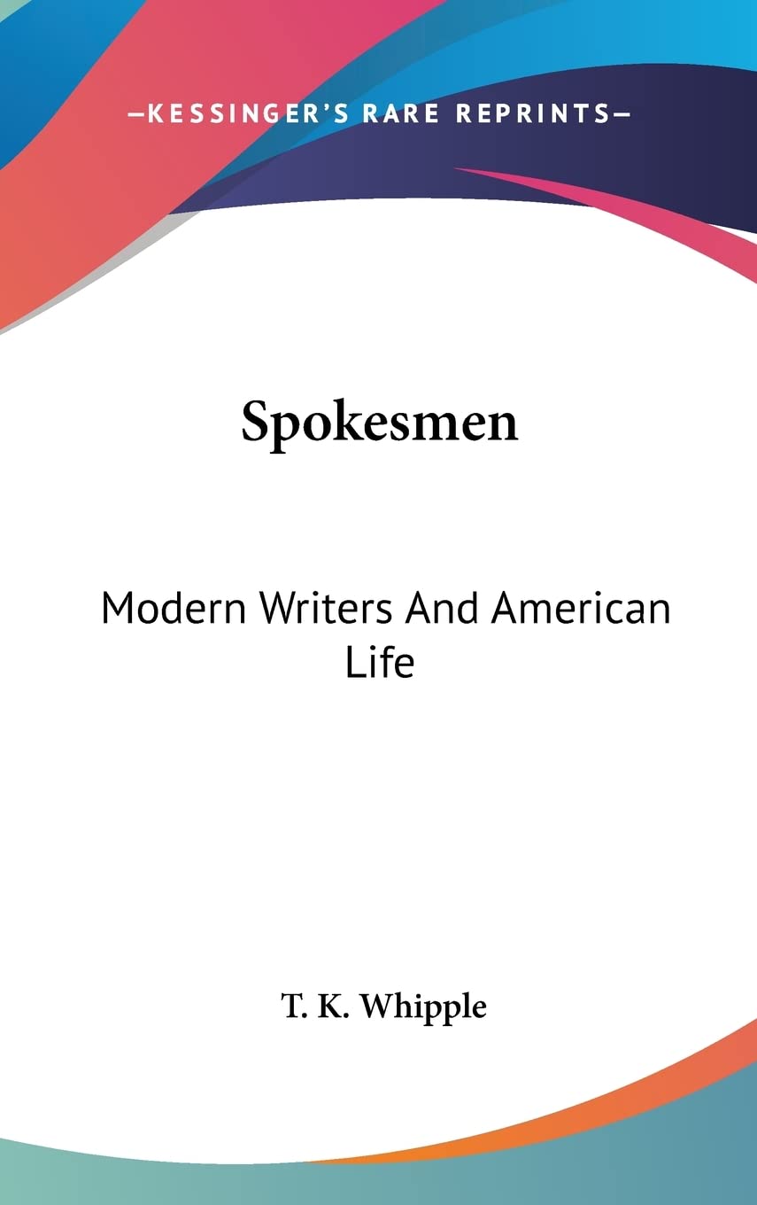 Spokesmen: Modern Writers And American Life Social Sciences