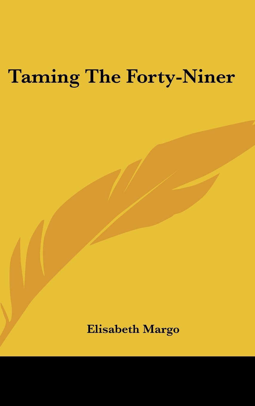Product Image: Taming the Forty-Niner