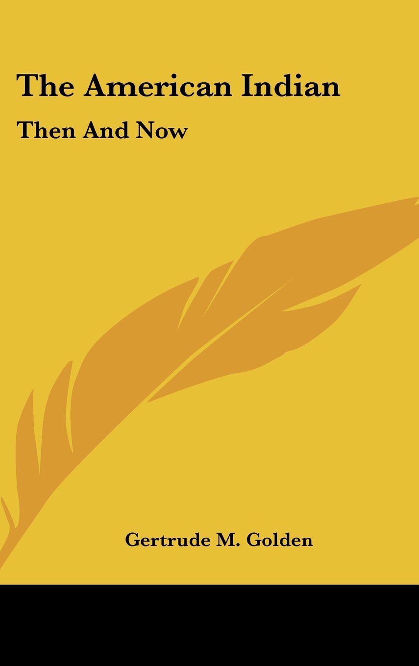 The American Indian: Then And Now Books