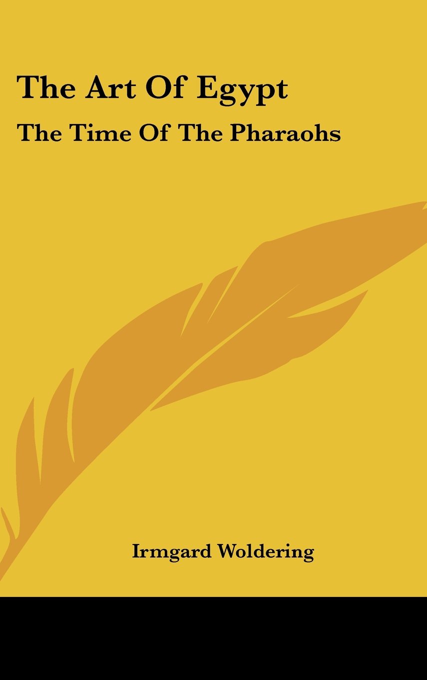 The Art of Egypt: The Time of the Pharaohs Books