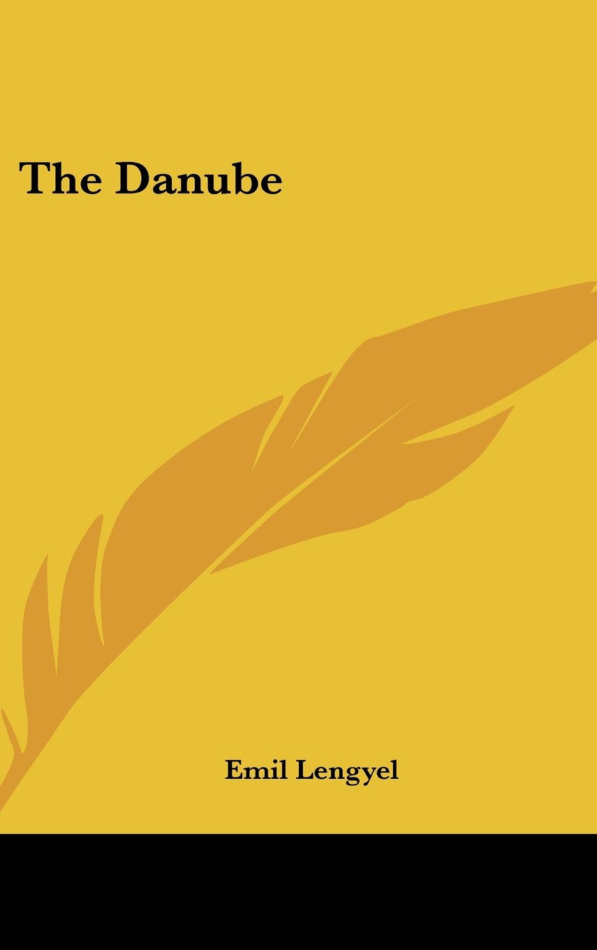 The Danube Politics & History