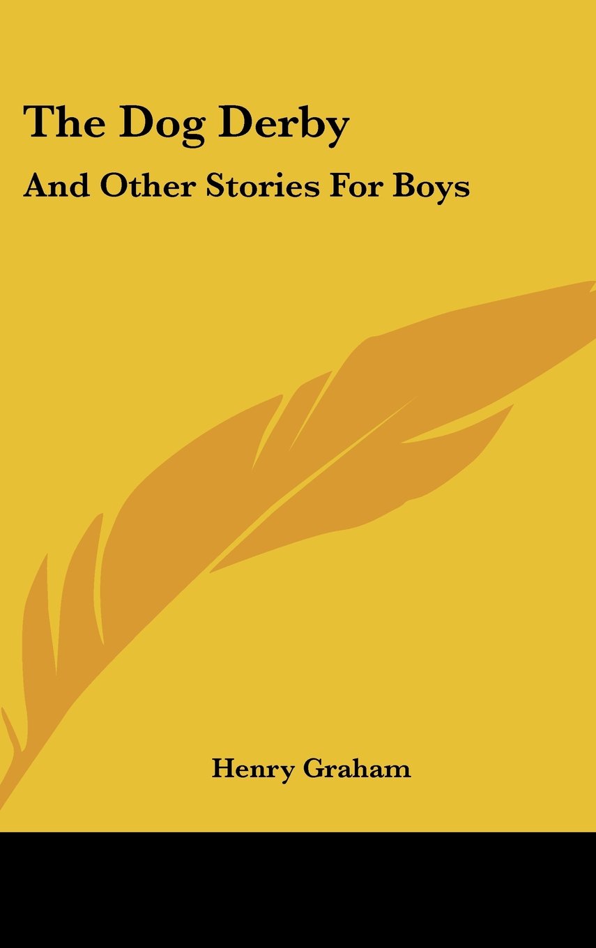 The Dog Derby: And Other Stories for Boys Books