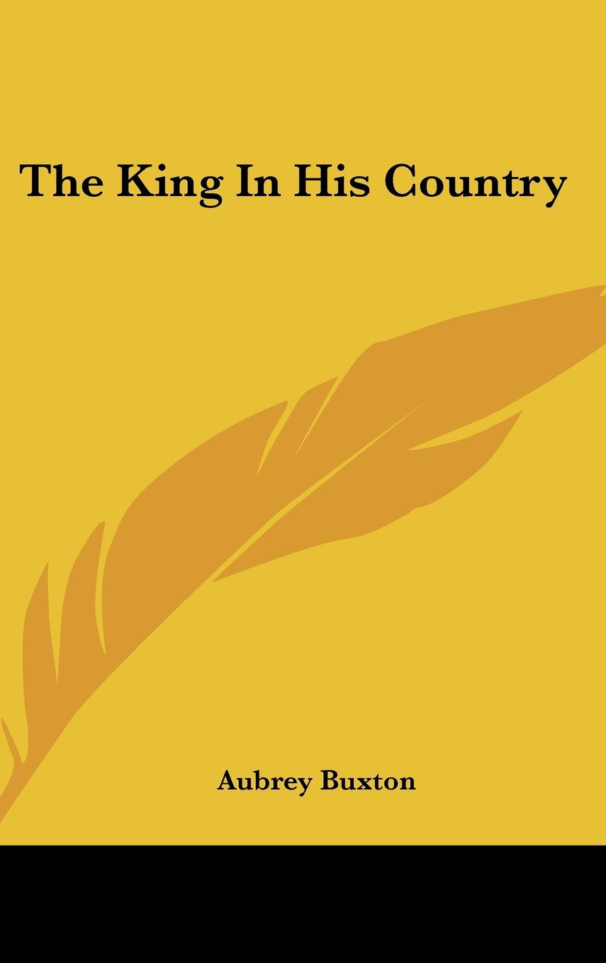 The King in His Country Biographies & Memoirs