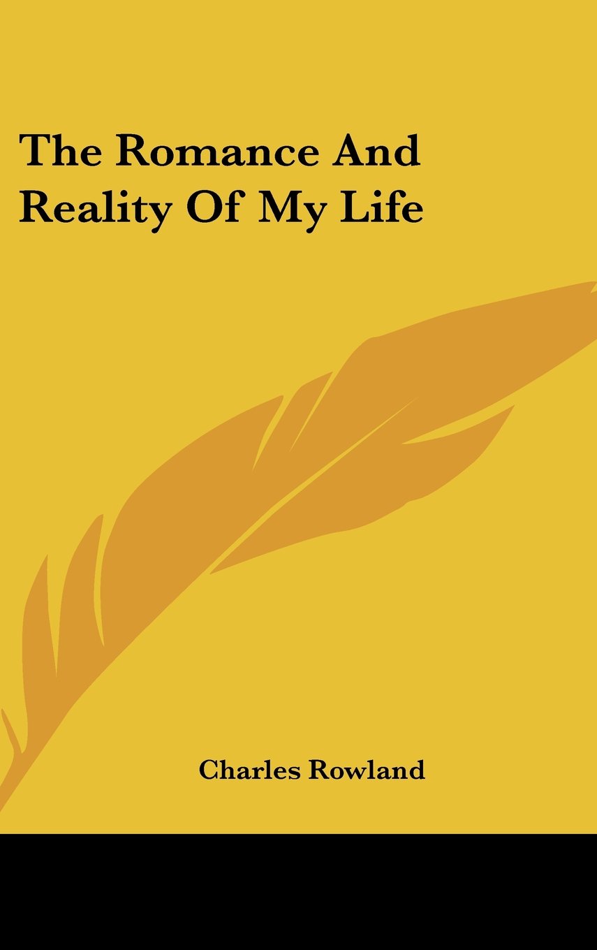 The Romance and Reality of My Life Books