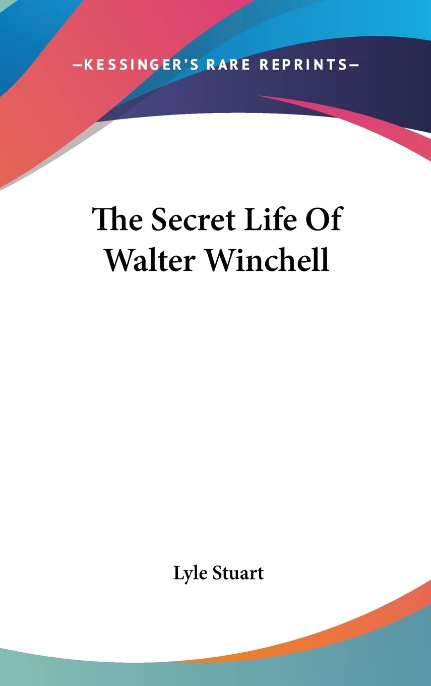 The Secret Life Of Walter Winchell Media & Communication