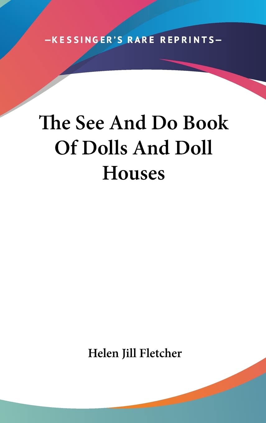 The See And Do Book Of Dolls And Doll Houses Contemporary literature