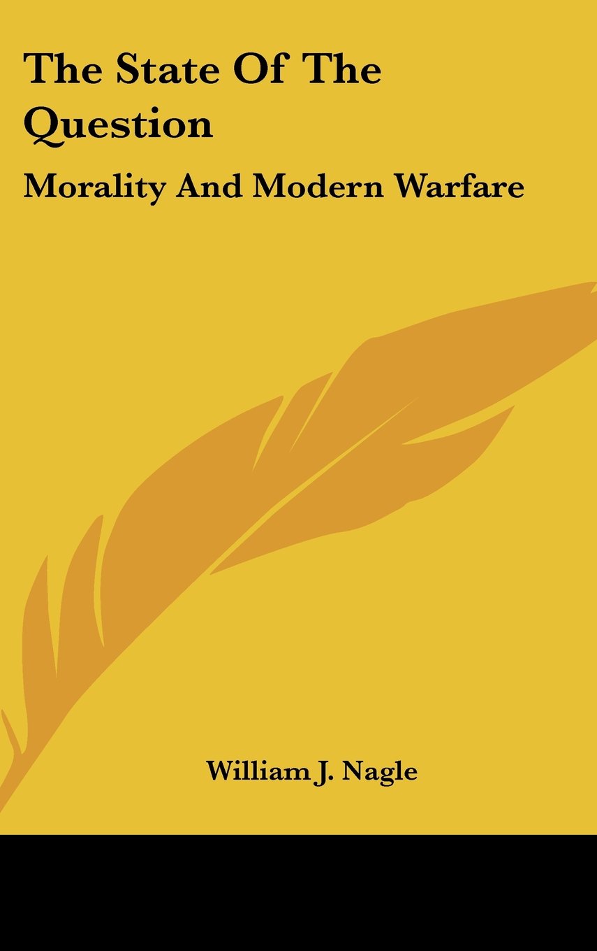 The State Of The Question: Morality And Modern Warfare Books