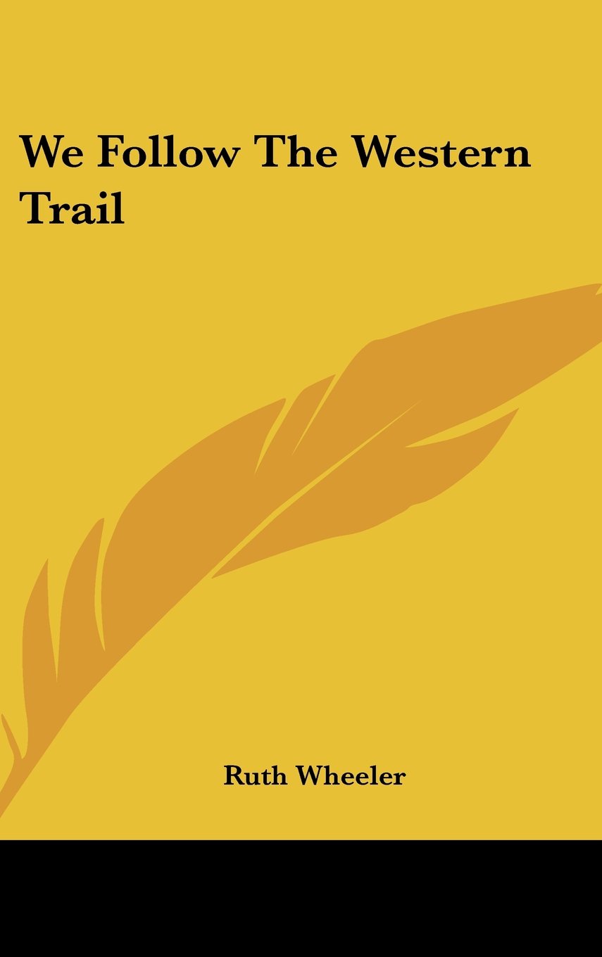 We Follow the Western Trail Books