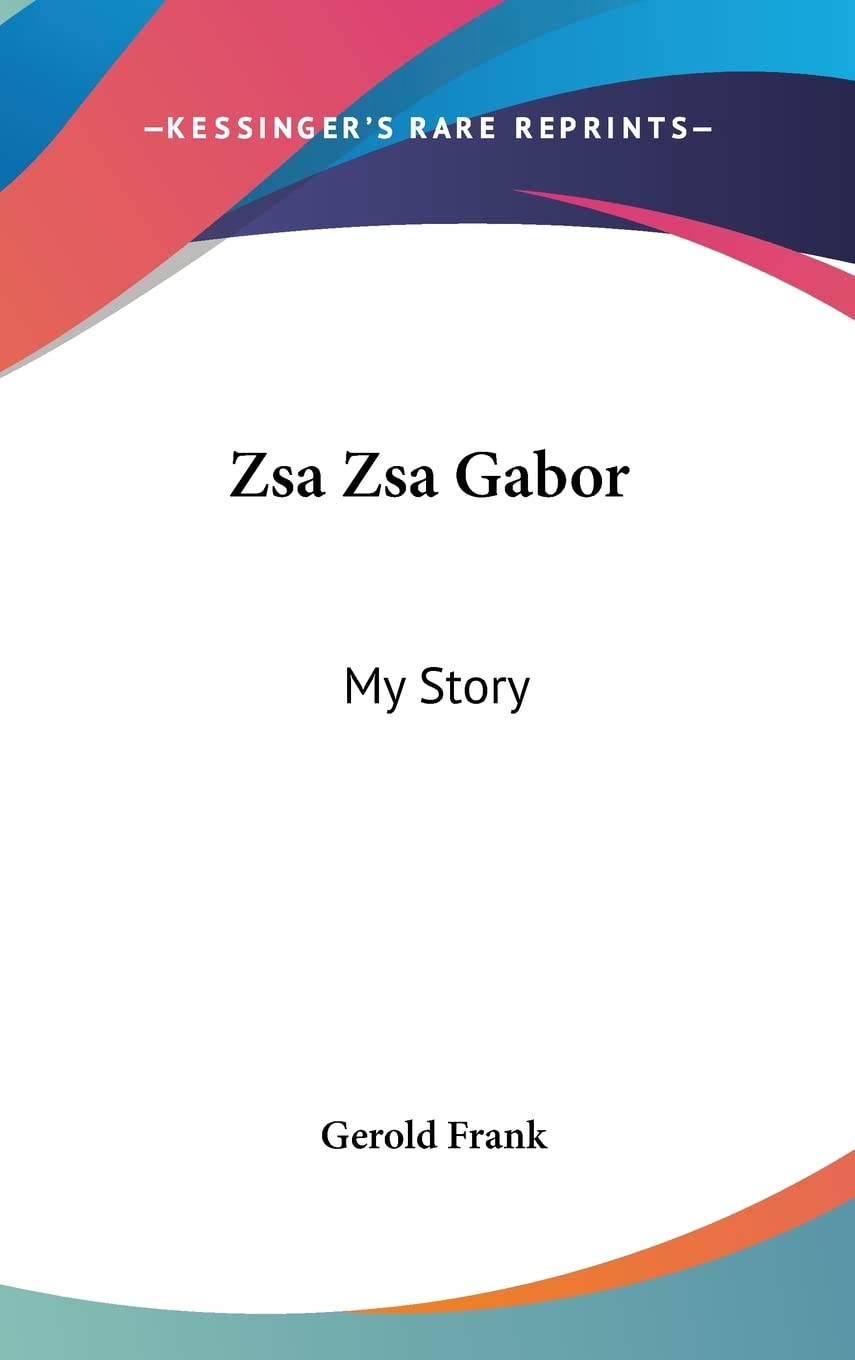 Zsa Zsa Gabor: My Story Contemporary literature