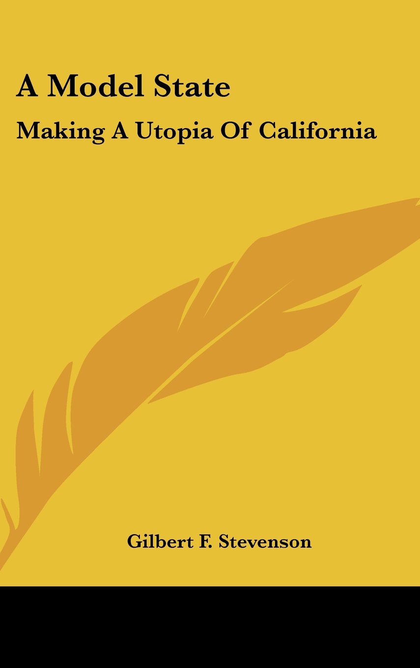 Product Image: A Model State: Making A Utopia Of California