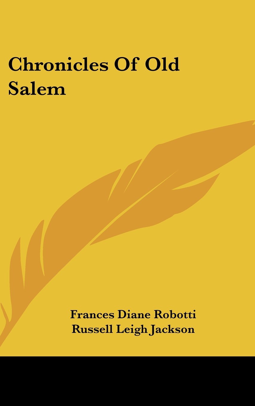 Chronicles Of Old Salem Memories