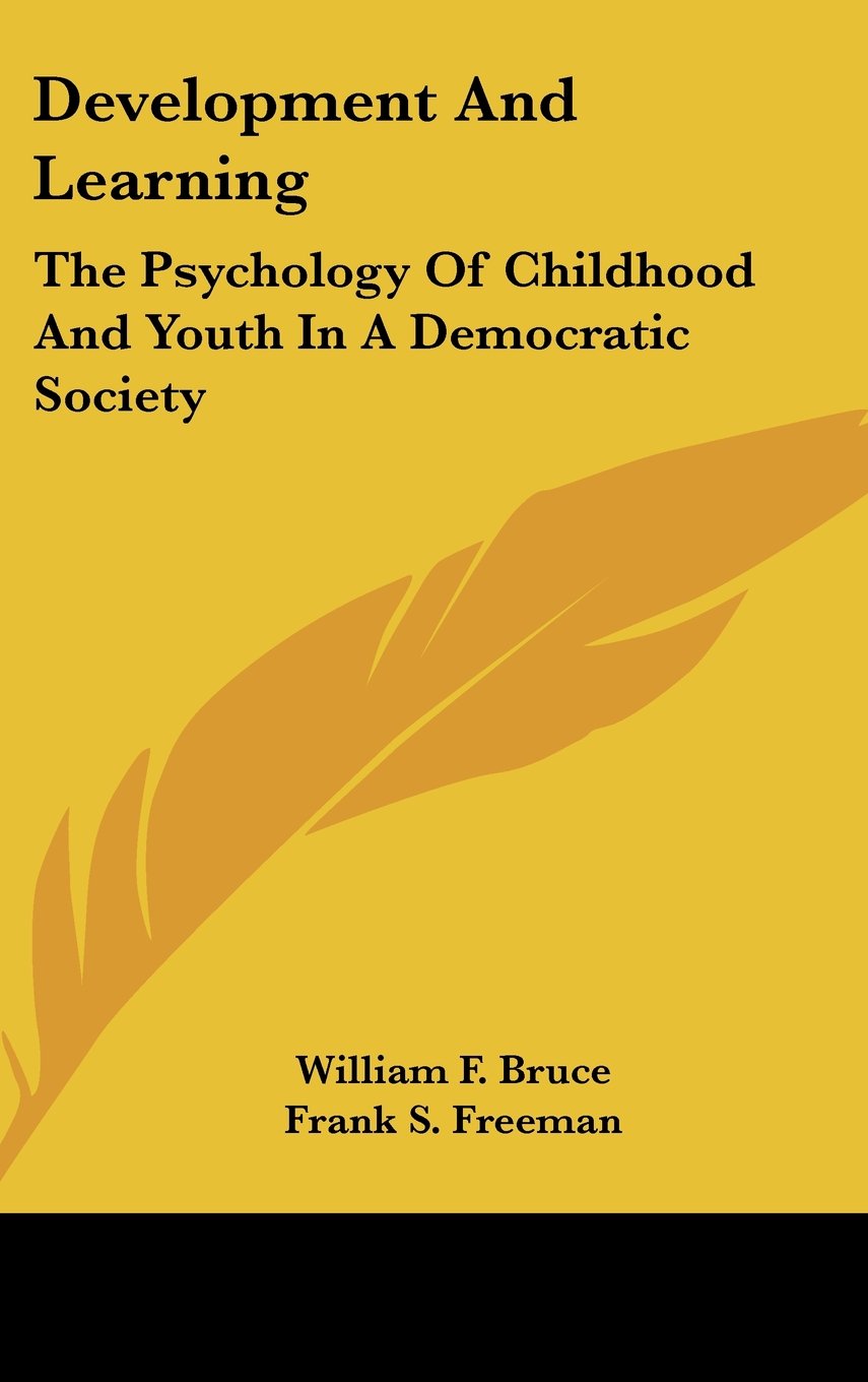 Development And Learning: The Psychology Of Childhood And Youth In A Democratic Society Books