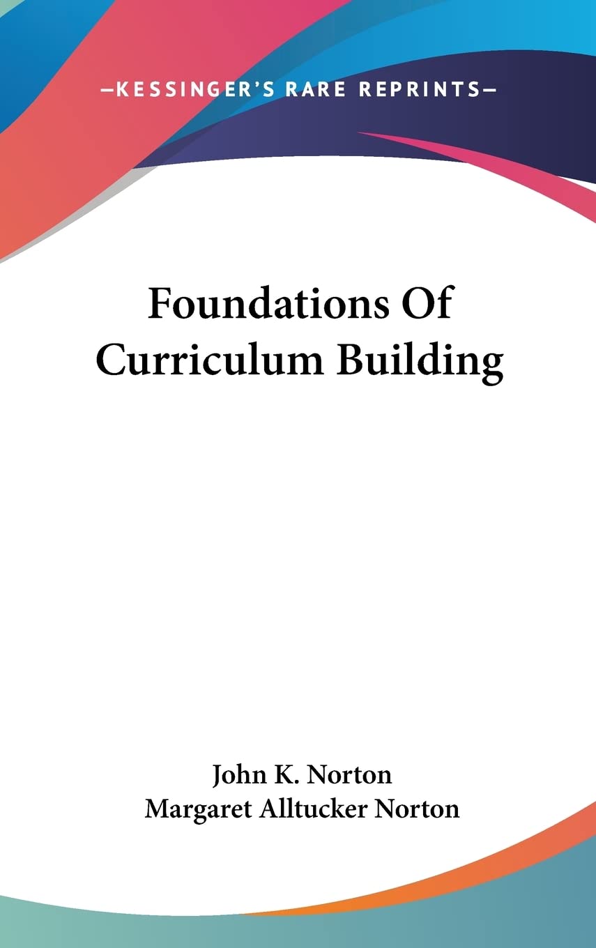 Foundations Of Curriculum Building Learning & Reference